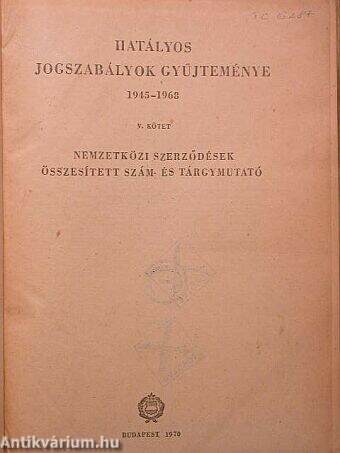 Hatályos jogszabályok gyűjteménye 1945-1968. 5. (töredék)