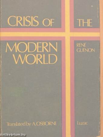 The Crisis of the Modern World