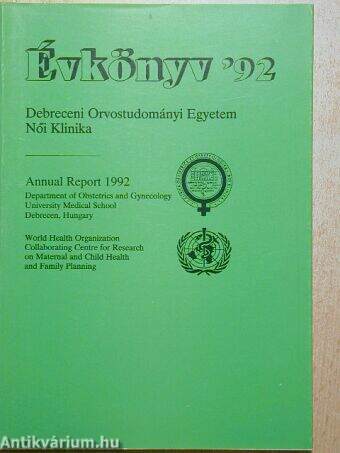 Debreceni Orvostudományi Egyetem Női Klinika Évkönyv '92