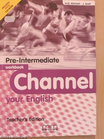 Channel your English - Pre-Intermediate - Student's Book/Workbook/Workbook Teacher's Edition