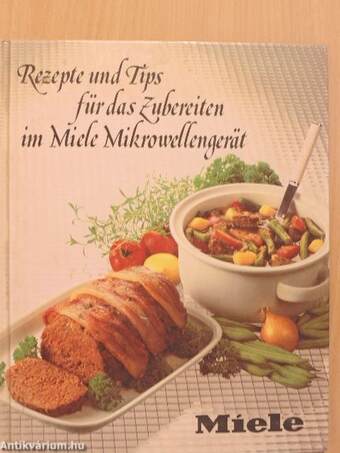 Rezepte und Tips für das Zubereiten im Miele Mikrowellengerät