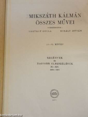 Mikszáth Kálmán összes művei - Regények és nagyobb elbeszélések 11-23.