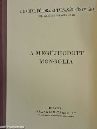 A megújhodott Mongolia