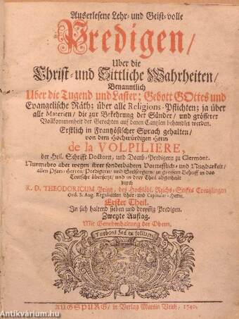 Auserlesene Lehr- und Geistvolle Predigen uber die Christ- und sittliche Wahrheiten I. (gótbetűs)