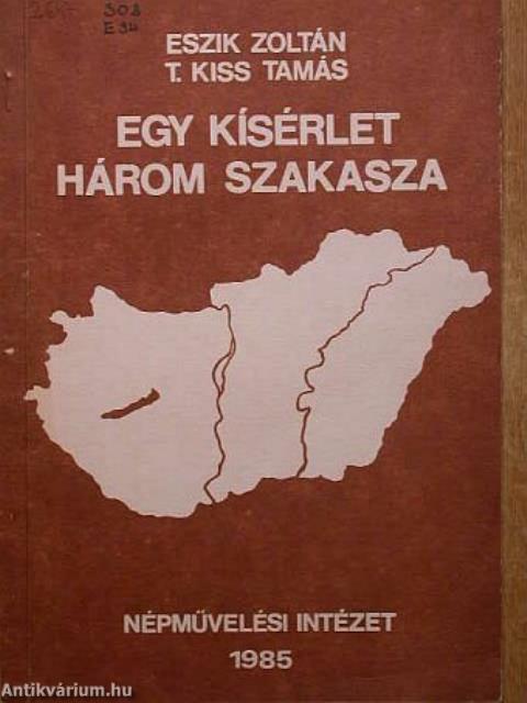 Egy kísérlet három szakasza