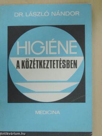 Higiéne a közétkeztetésben