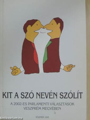 Kit a szó nevén szólít