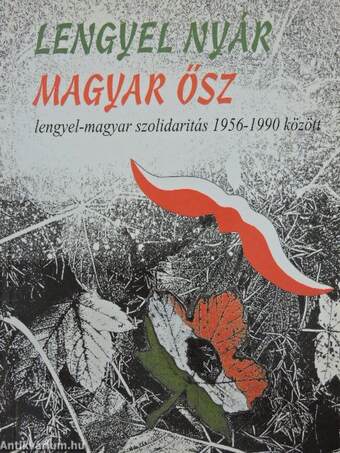 Lengyel nyár - Magyar ősz