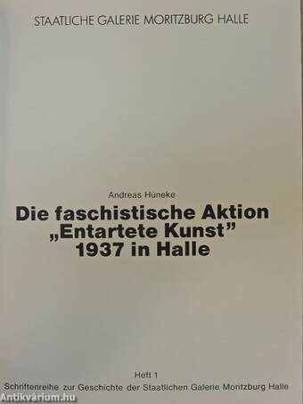 Die faschistische Aktion "Entartete Kunst" 1937 in Halle