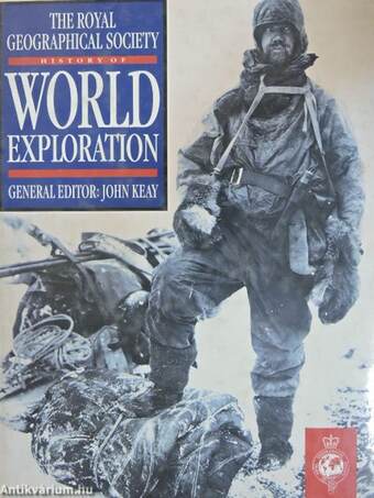 The Royal Geographical Society History of World Exploration