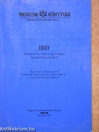 IBD Válogatott fejezetek a gyulladásos vastagbélbetegségekről