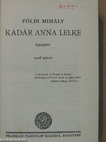 Kádár Anna lelke I-II.