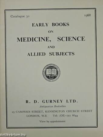 Early Books on Medicine, Science and Allied Subjects Catalogue 50.