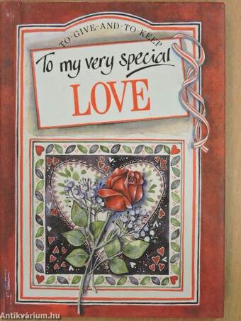 To my very special Love