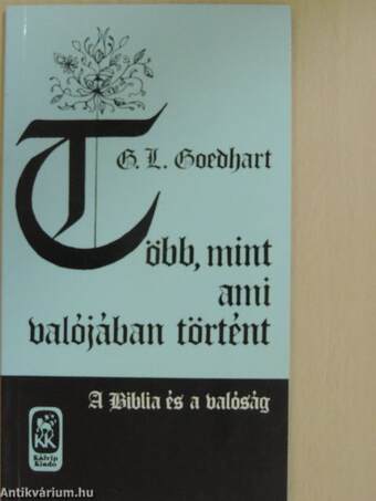 Több, mint ami valójában történt