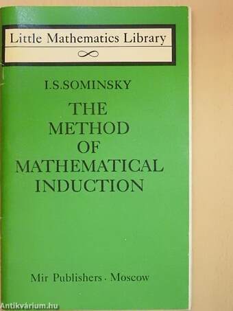 The Method of Mathematical Induction