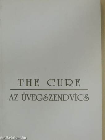 The Cure - Az üvegszendvics