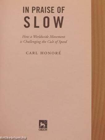 In Praise of Slow