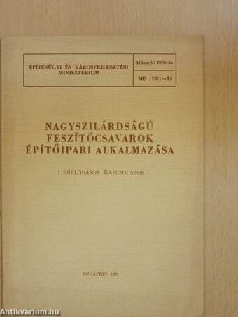 Nagyszilárdságú feszítőcsavarok építőipari alkalmazása 1.