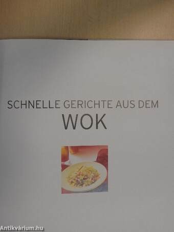 Schnelle Gerichte aus dem Wok