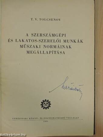 A szerszámgépi és lakatos-szerelői munkák műszaki normáinak megállapítása