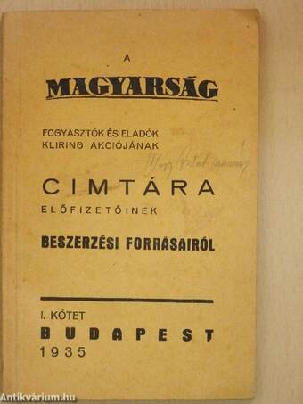 A Magyarság fogyasztók és eladók kliring akciójának cimtára előfizetőinek beszerzési forrásairól I.