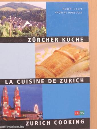 Zürcher Küche/La Cuisine de Zurich/Zurich Cooking