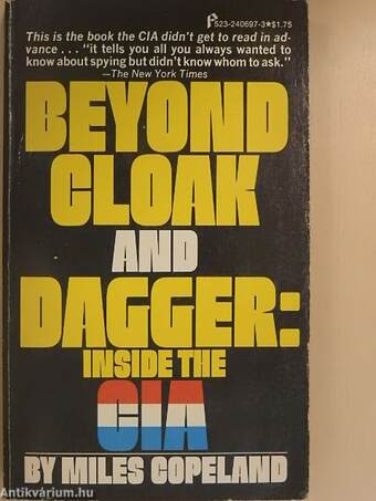 Beyond Cloak and Dagger: Inside the CIA