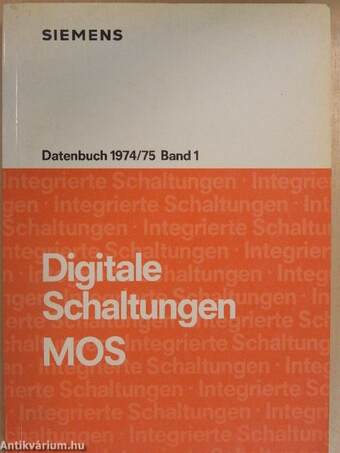 Digitale Schaltungen MOS - Datenbuch 1974/75 Band 1