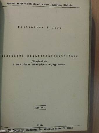 Emelőgépek/Kohászati szállítóberendezések/Hőerőgépek üzemtana/Vízerőgépek/Hidrodinamikus és hidrosztatikus hajtások/Villamosságtan/A 34. M. utász külmotor ismertetése, egység felszerelése és műszaki adatai