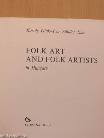 Folk Art and Folk Artists in Hungary