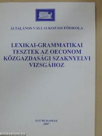 Lexikai-grammatikai tesztek az OECONOM közgazdasági szaknyelvi vizsgához