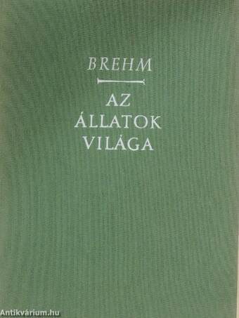 Brehm - Az állatok világa III.