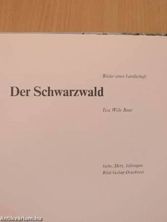 Der Schwarzwald/The Black Forest/La Forét-Noire