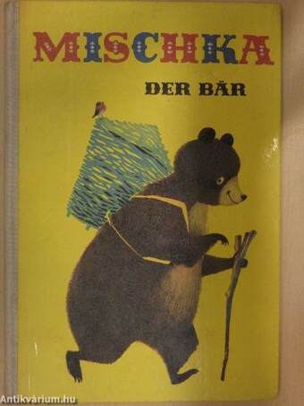 Mischka, der Bär