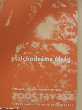 Pszichodráma újság 2005. tavasz - Különkiadás