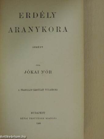 Erdély aranykora