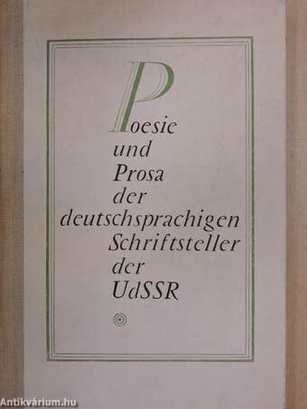 Poesie und Prosa der Deutschsprachigen Schriftsteller der UdSSR