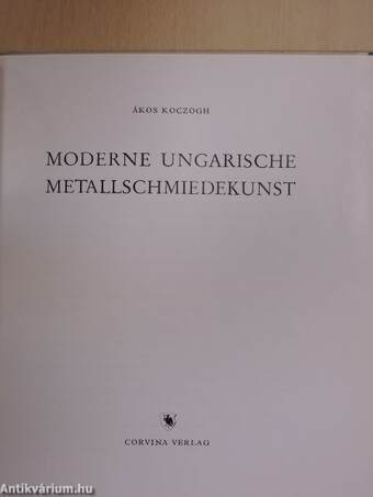 Moderne Ungarische Metallschmiedekunst