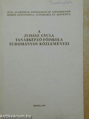 A Juhász Gyula Tanárképző Főiskola Tudományos Közleményei 1983.