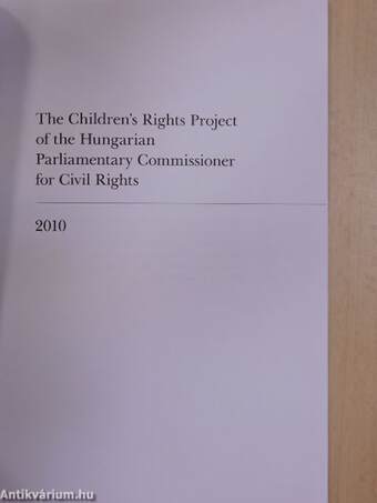 The Children's Rights Project of the Hungarian Parliamentary Commissioner for Civil Rights 2010