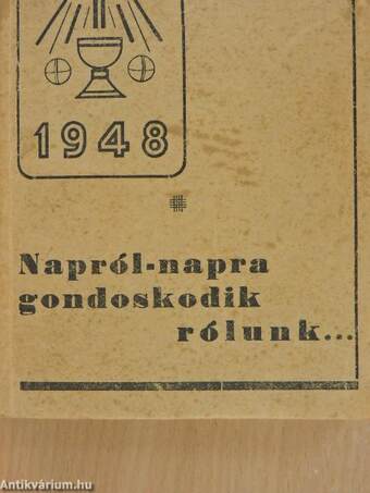 Napról-napra gondoskodik rólunk...