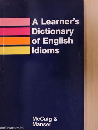 A Learner's Dictionary of English Idioms