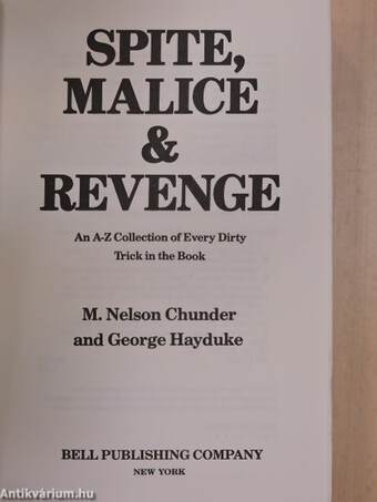 Spite, Malice & Revenge