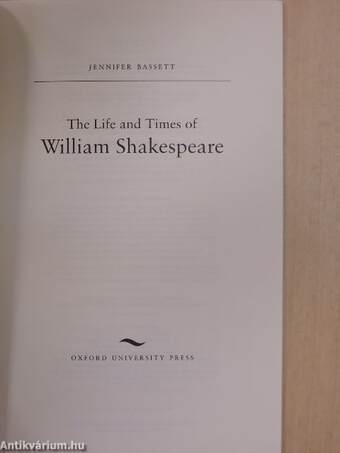 The Life and Times of William Shakespeare