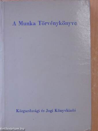 A Munka Törvénykönyve