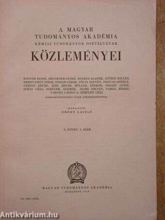 A Magyar Tudományos Akadémia Kémiai Tudományok Osztályának Közleményei 1956. 1-4. szám