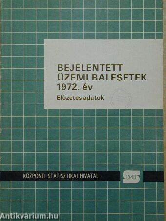 Bejelentett üzemi balesetek