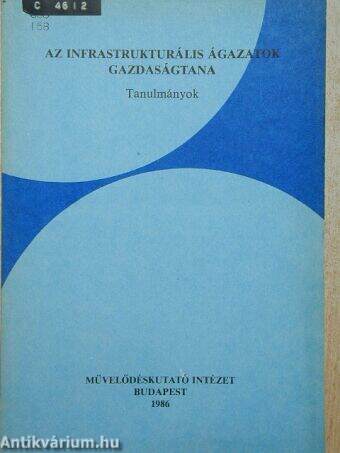 Az infrastrukturális ágazatok gazdaságtana