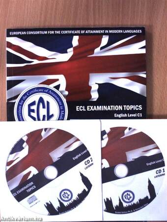 ECL Examination Topics - English Level C1 - 2 db CD-vel